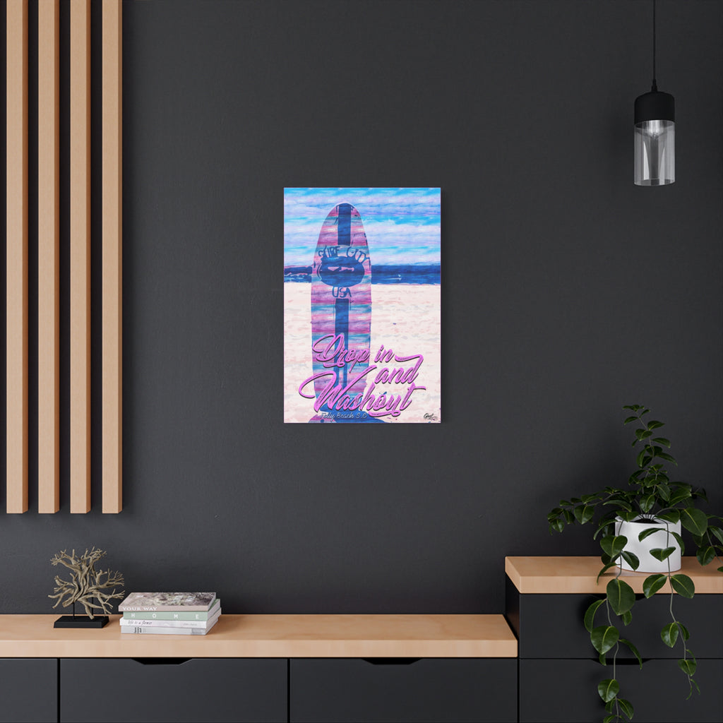 Drop In and Wash Out, Folly Beach medium canvas on a charcoal wall by wood slats, pastel surfboard with script lettering