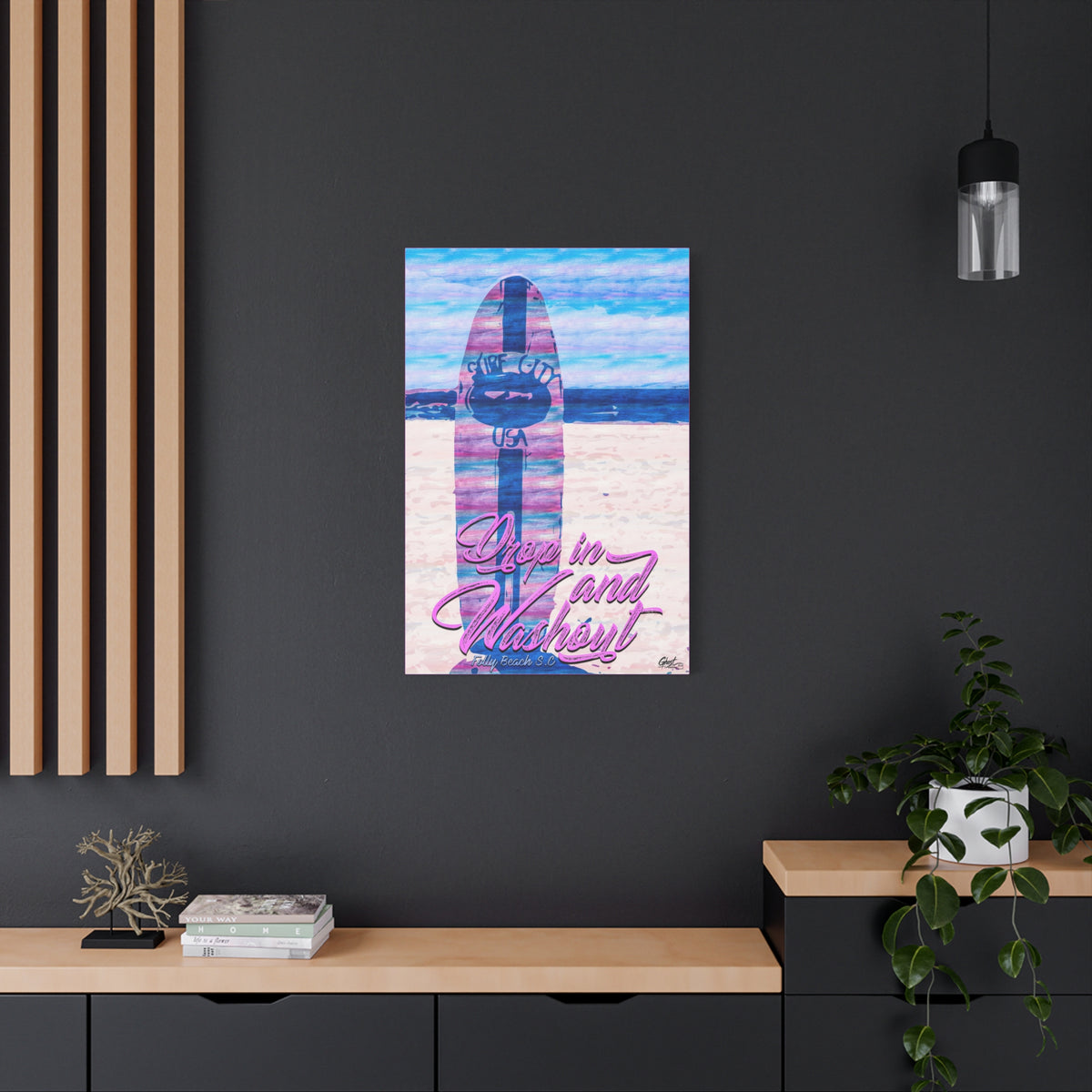 Drop In and Wash Out, Folly Beach large canvas on a charcoal wall over an oak shelf, pastel surfboard with script lettering