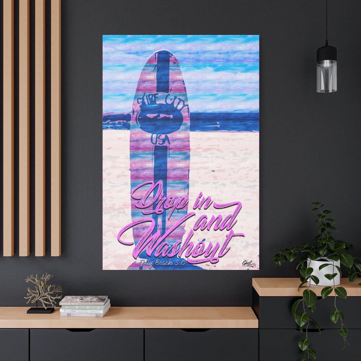 Drop In and Wash Out, Folly Beach oversized canvas on a charcoal wall by wood slats, pastel surfboard with script lettering