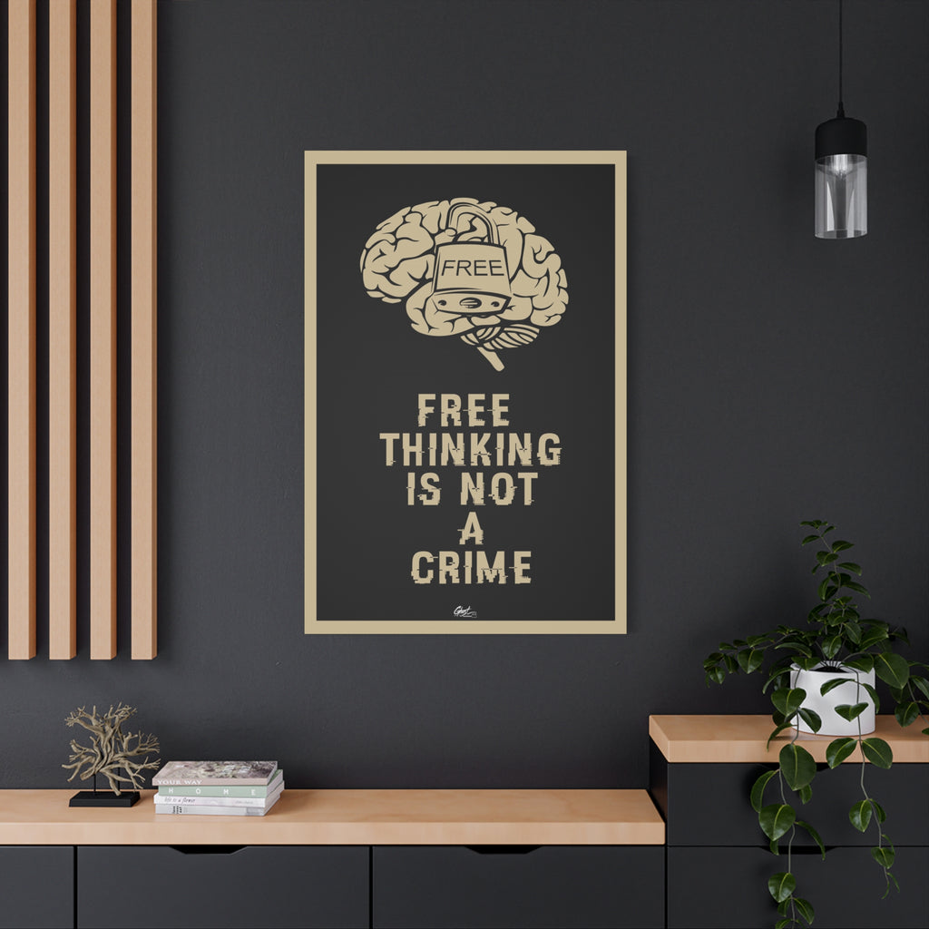 Free Thinking Is Not a Crime Mindset Series matte canvas wall art print