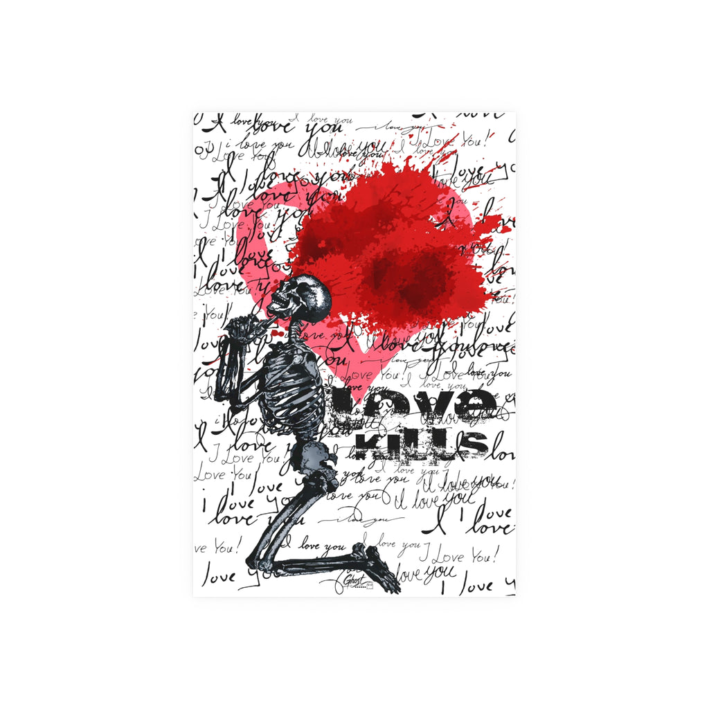Love Kills Mindset Series art poster by Ghost, skeleton kneeling before a red heart with Love Kills type